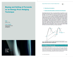 On buying and selling of forwards as an energy price hedging technique